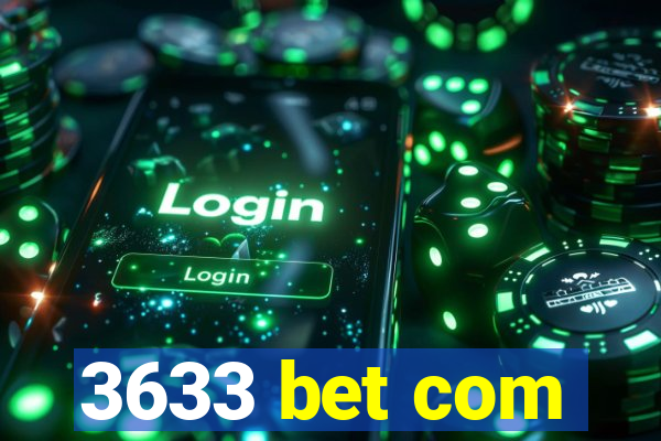 3633 bet com
